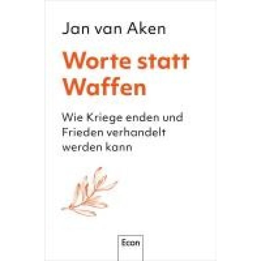 Aken, Jan van: Worte statt Waffen