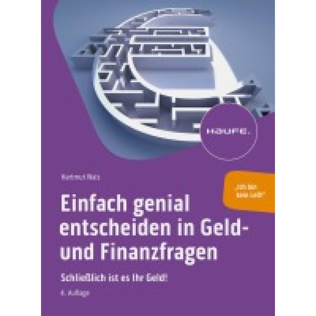 Walz, Hartmut: Einfach genial entscheiden in Geld- und Finanzfragen