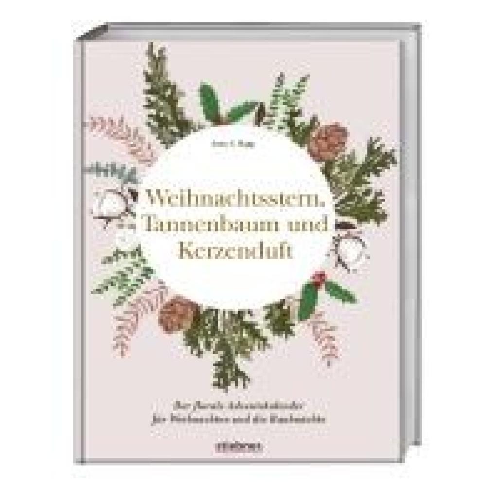 Rupp, Anna C.: Weihnachtsstern, Tannenbaum und Kerzenduft