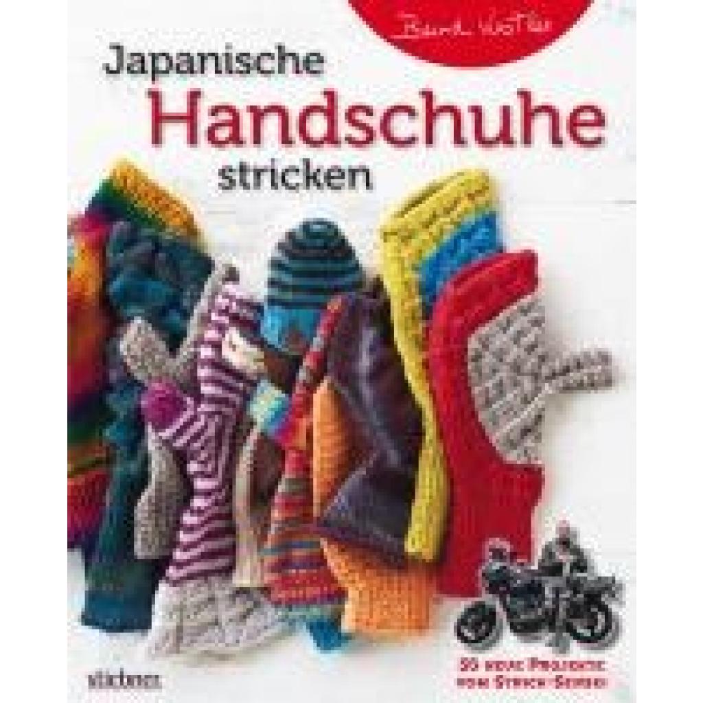 Kestler, Bernd: Japanische Handschuhe stricken