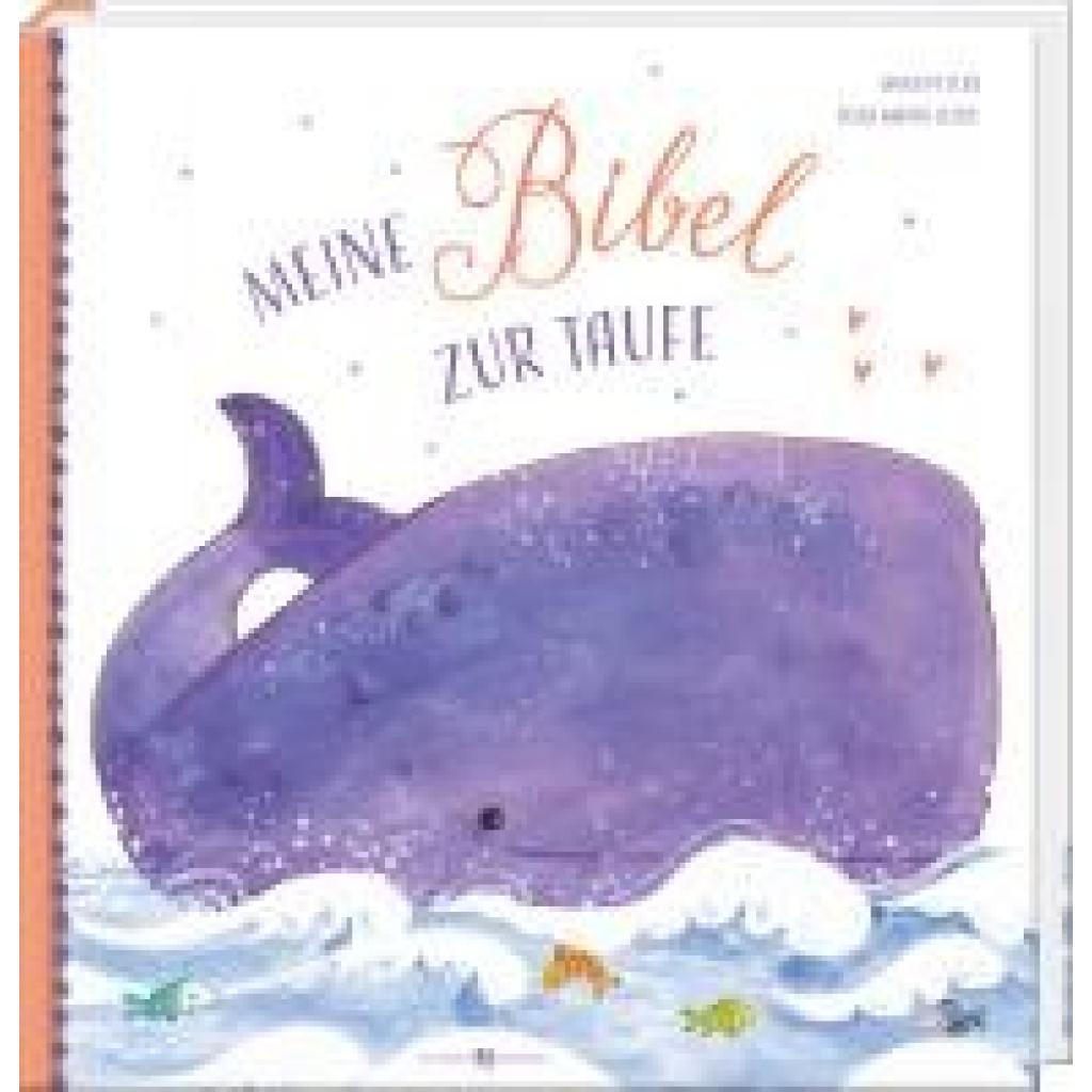 Peters, Anna: Meine Bibel zur Taufe