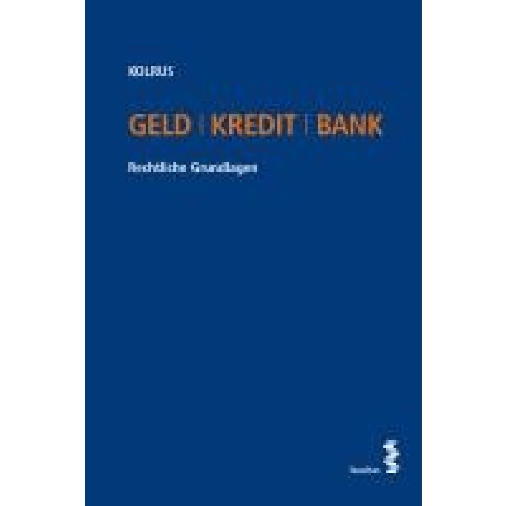 Kolrus, Alexander: Geld I Kredit I Bank