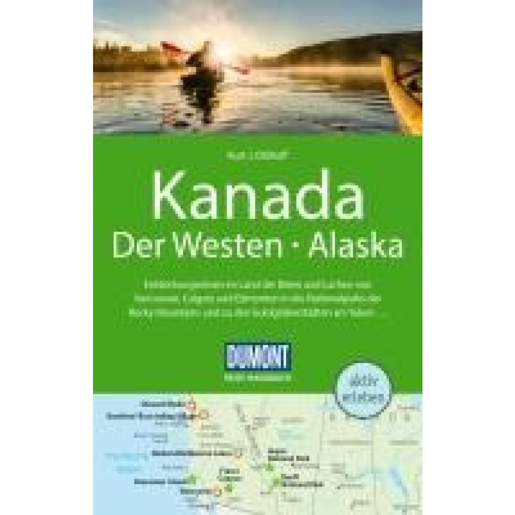 Ohlhoff, Kurt Jochen: DUMONT Reise-Handbuch Reiseführer Kanada, Der Westen, Alaska