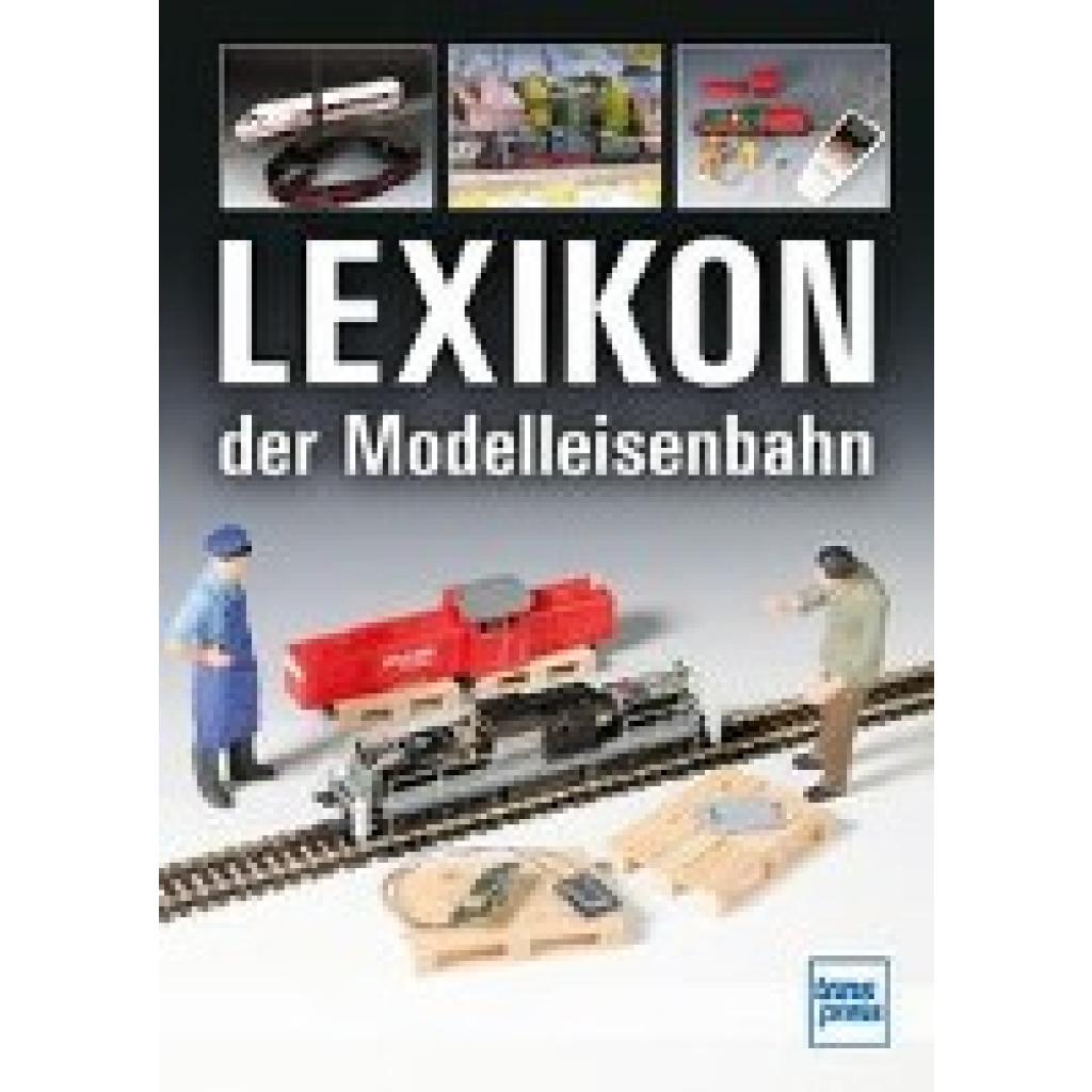 Dahl, Claus: Lexikon der Modelleisenbahn