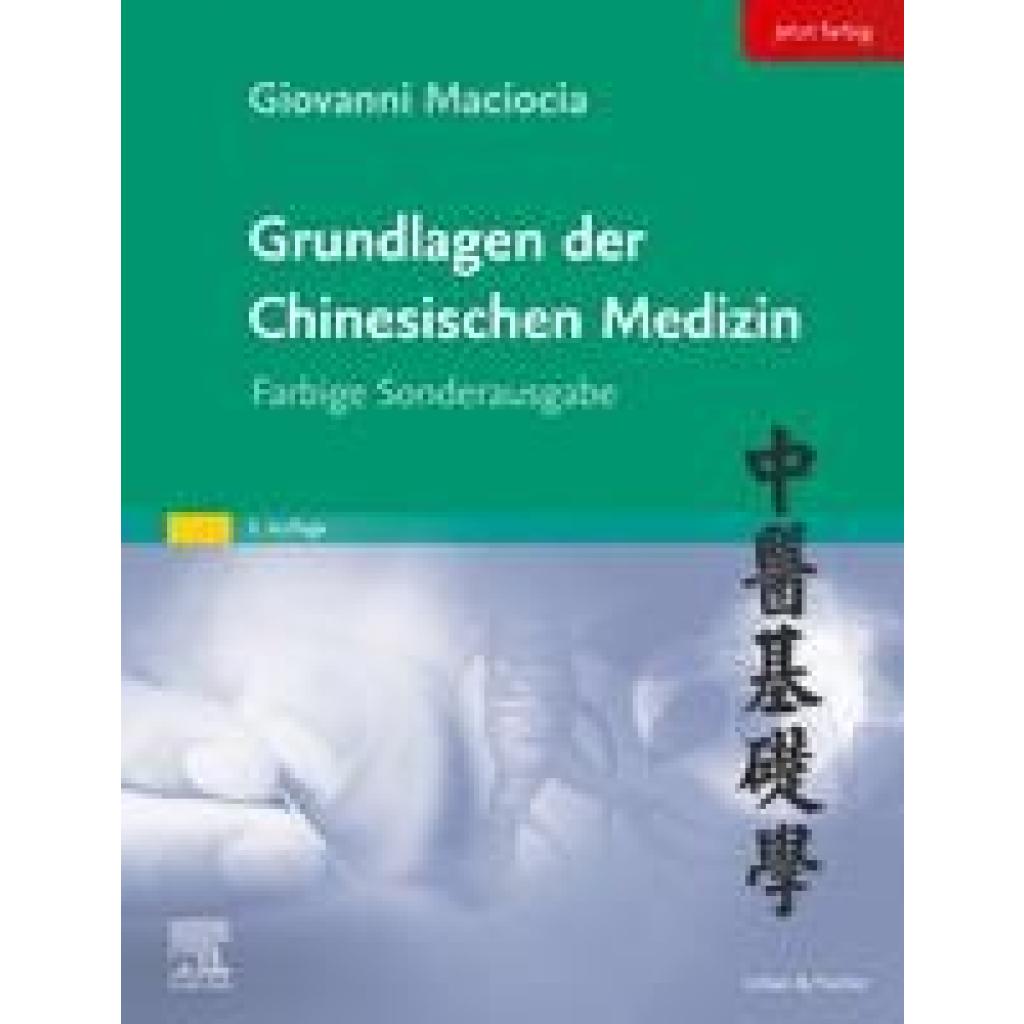 Maciocia, Giovanni: Grundlagen der chinesischen Medizin