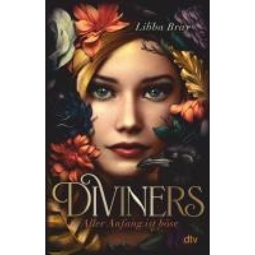 Bray, Libba: Diviners - Aller Anfang ist böse
