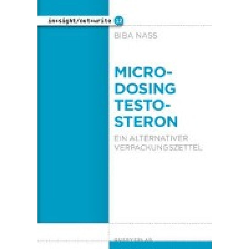 Nass, Biba Oskar: Microdosing Testosteron