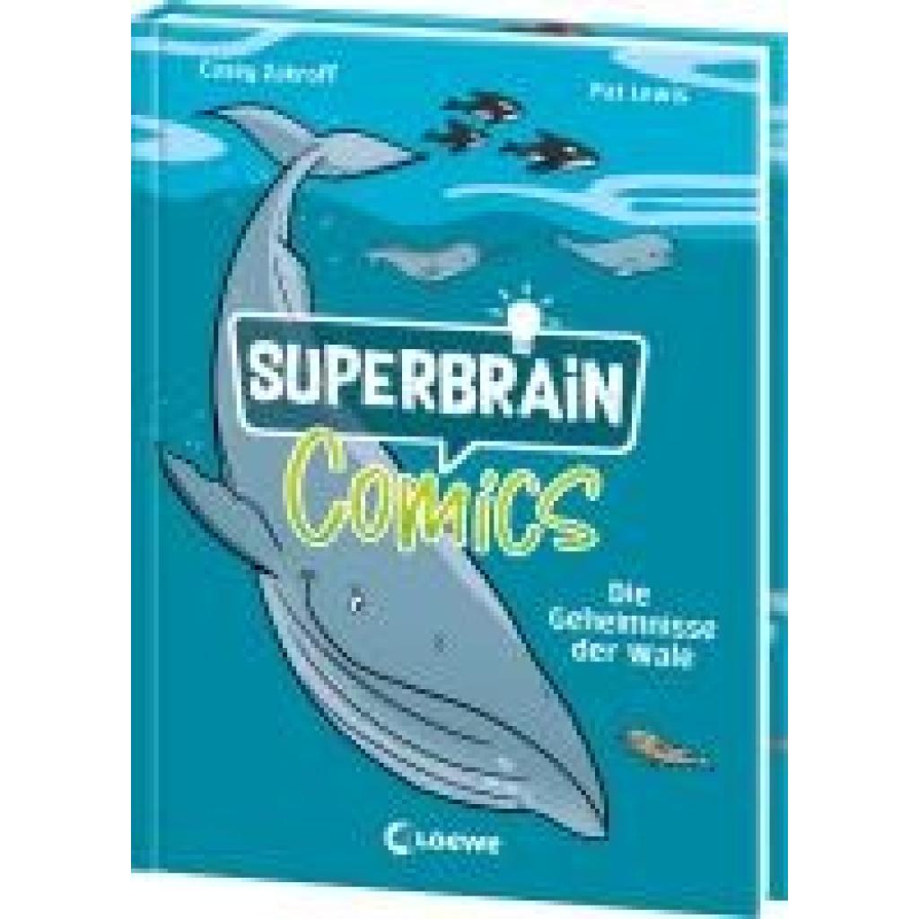 Zakroff, Casey: Superbrain-Comics - Die Geheimnisse der Wale