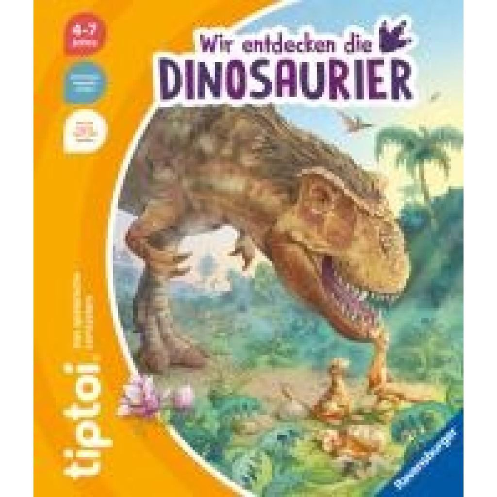 Friese, Inka: tiptoi® - Wir entdecken die Dinosaurier