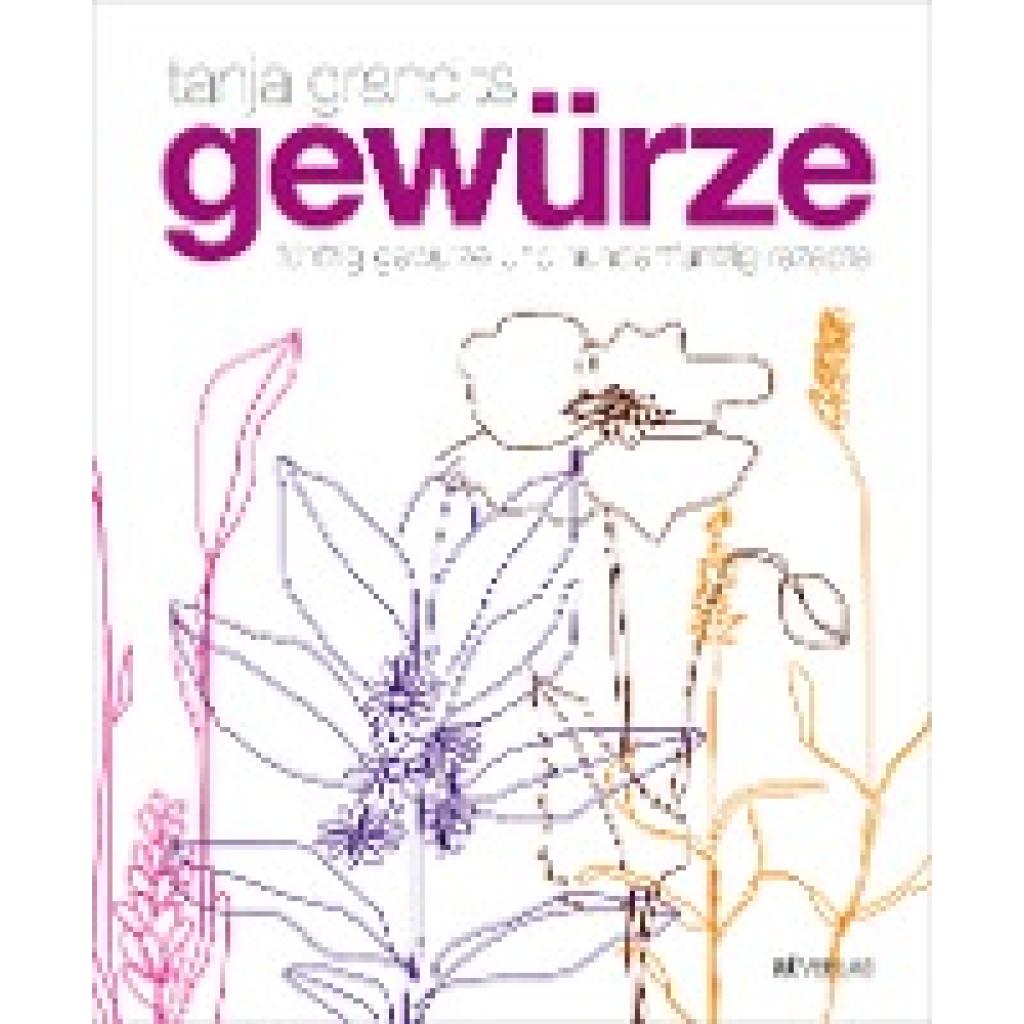 Grandits, Tanja: Gewürze