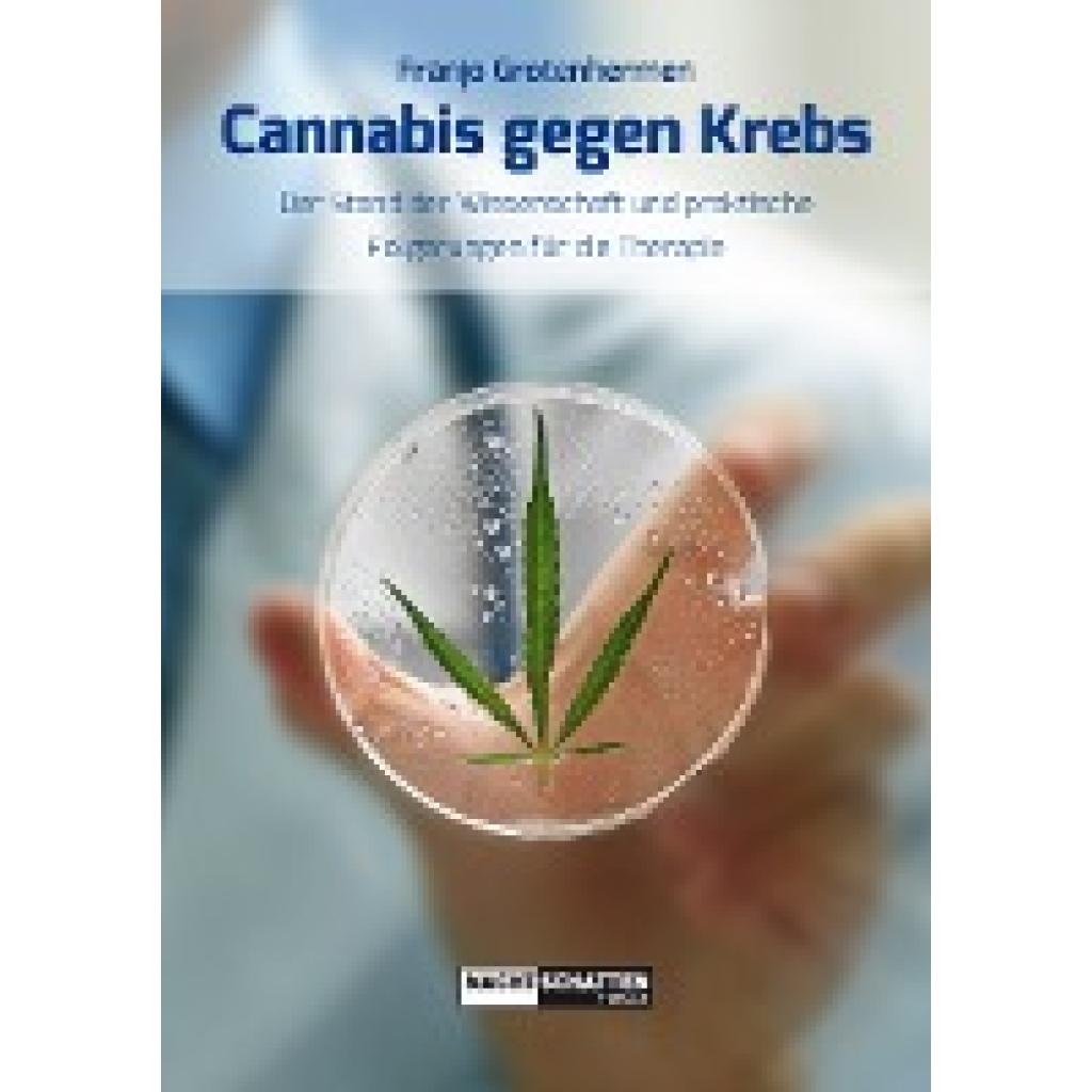 Grotenhermen, Franjo: Cannabis gegen Krebs
