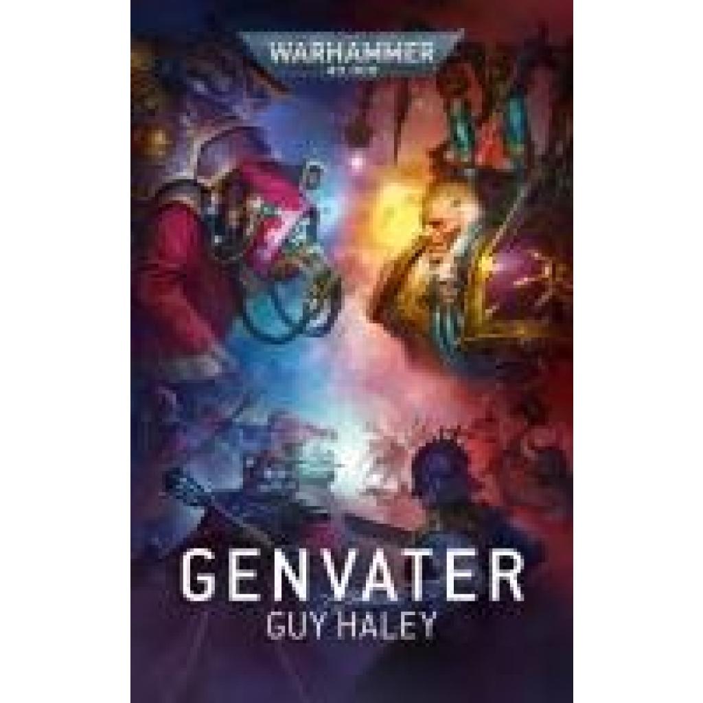Haley, Guy: Warhammer 40.000 - Genvater