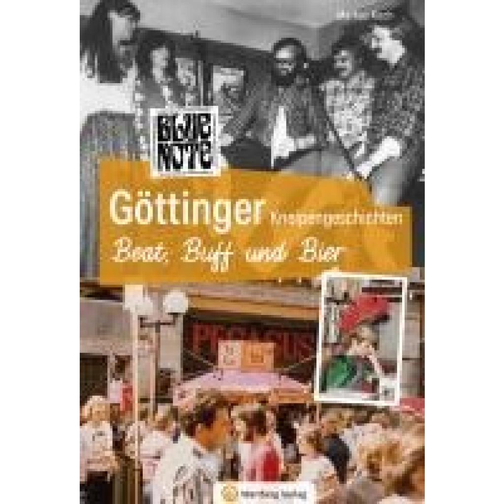 Koch, Markus: Göttinger Kneipengeschichten - Beat, Buff und Bier