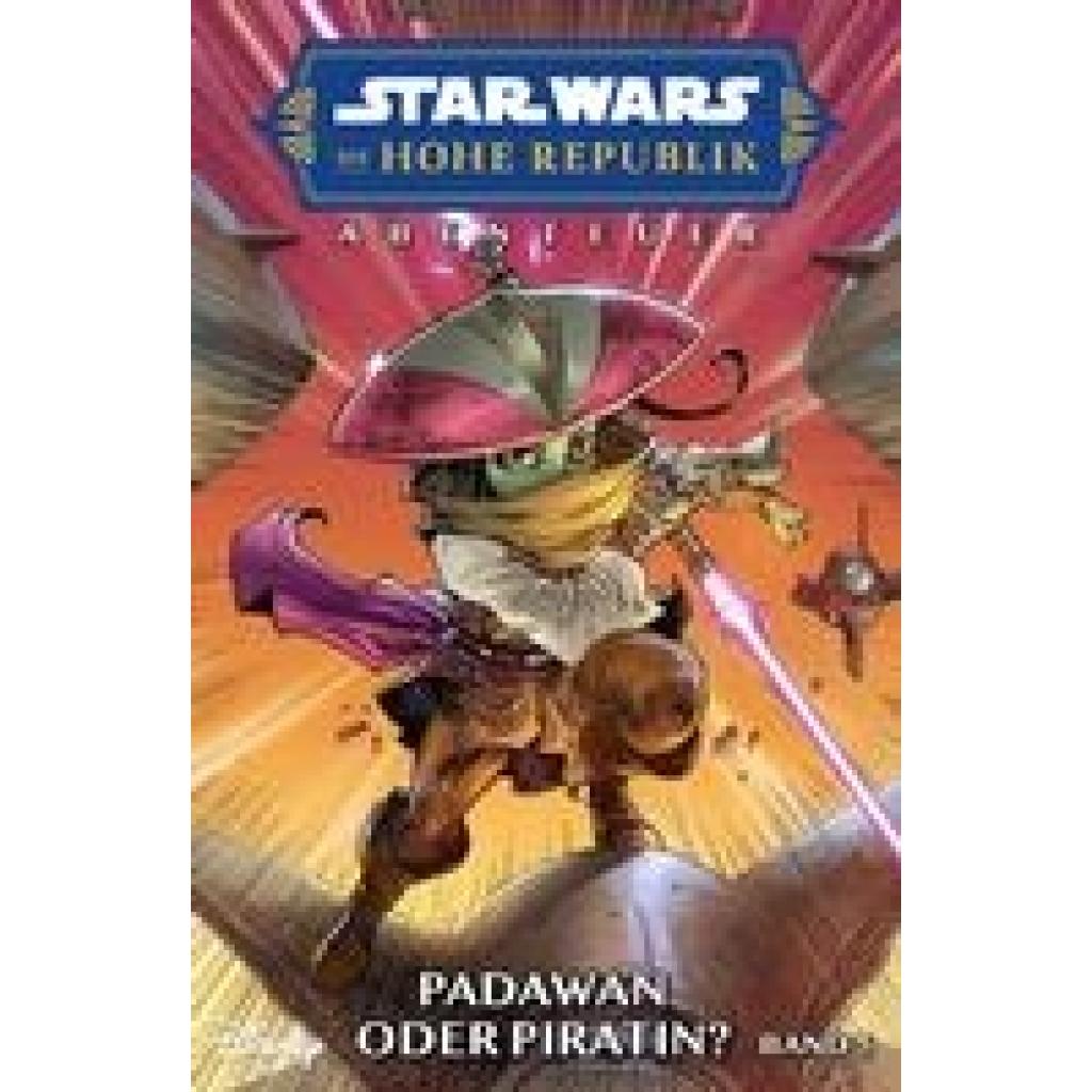 Older, Daniel Jose: Star Wars Comics: Die Hohe Republik - Abenteuer