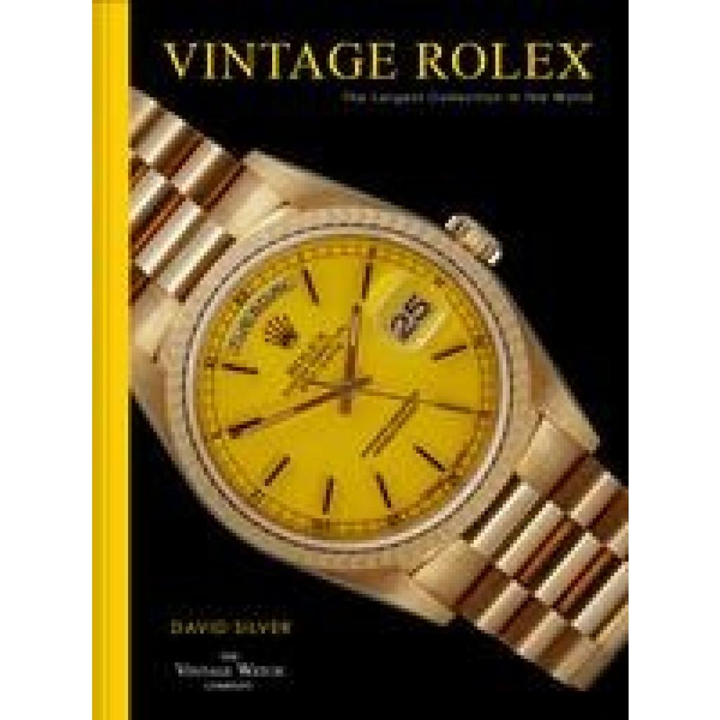 Silver, David: Vintage Rolex