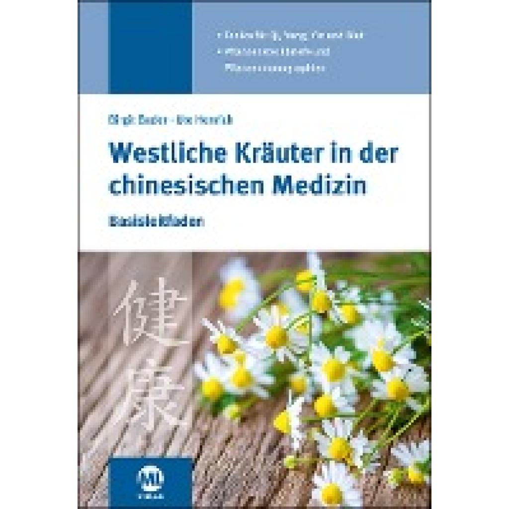 Bader, Birgit: Westliche Kräuter in der chinesischen Medizin
