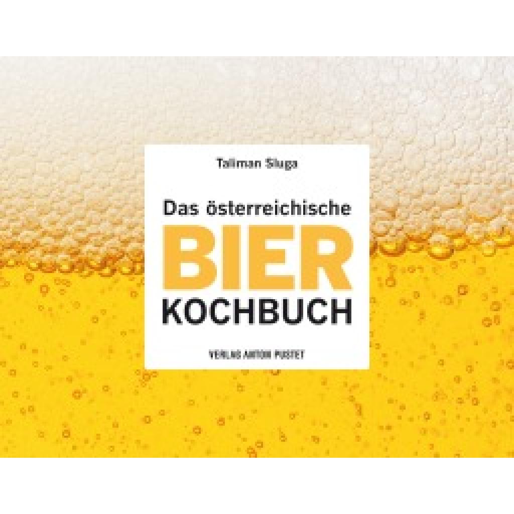 Sluga, Taliman: Das österreichische Bier-Kochbuch