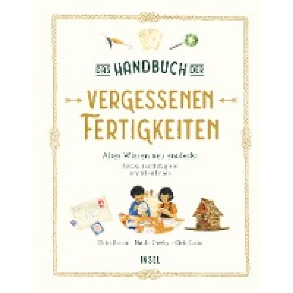 Batiste, Elaine: Das Handbuch der vergessenen Fertigkeiten