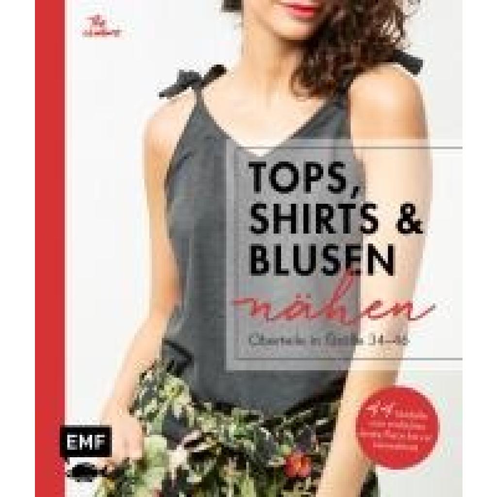 Denecke, Kira: Tops, Shirts und Blusen nähen - Oberteile in Größe 34-46