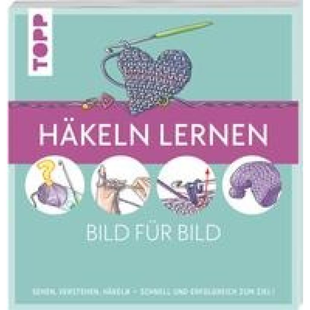 Schwab, Ursula: Häkeln lernen Bild für Bild