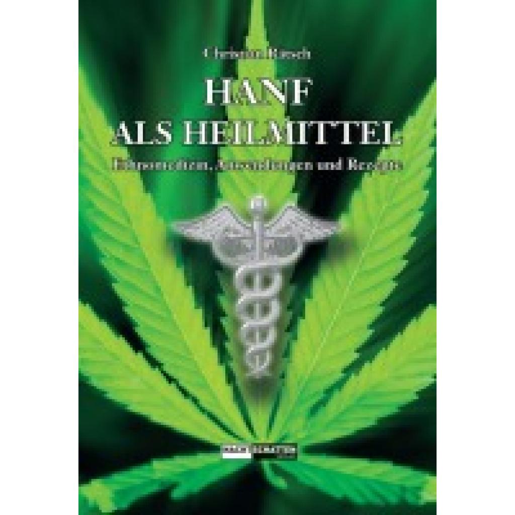 Rätsch, Christian: Hanf als Heilmittel