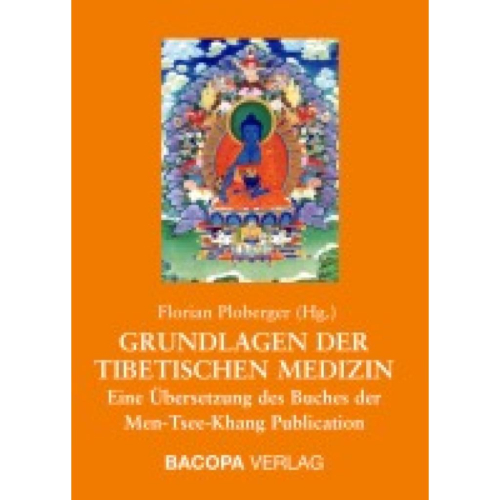 Grundlagen der Tibetischen Medizin