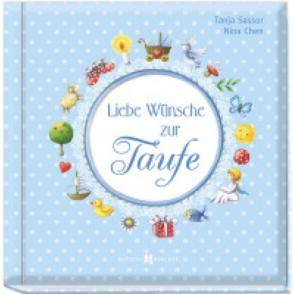 Sassor, Tanja: Liebe Wünsche zur Taufe (blau)