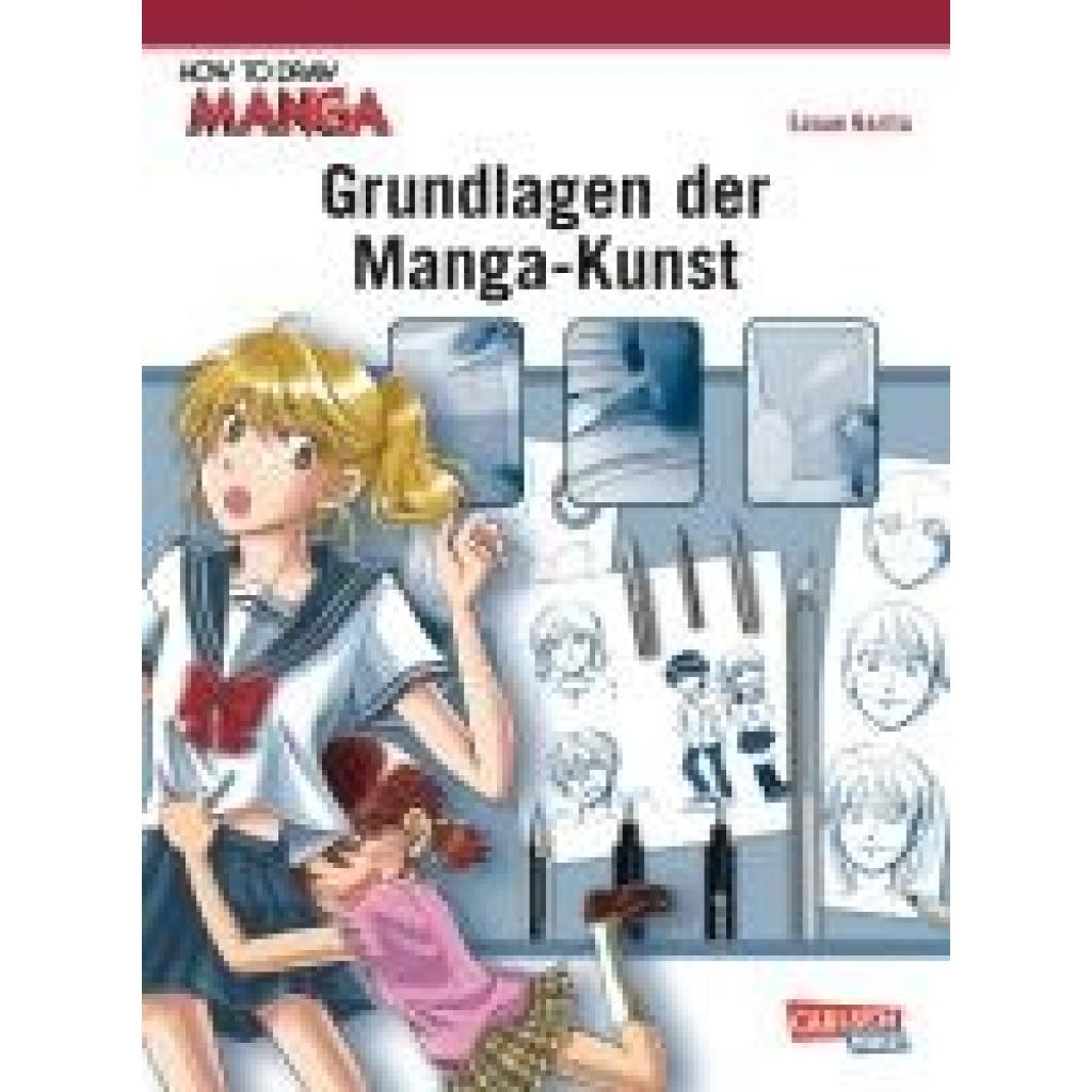 Narita, Sanae: How To Draw Manga: Grundlagen der Manga-Kunst
