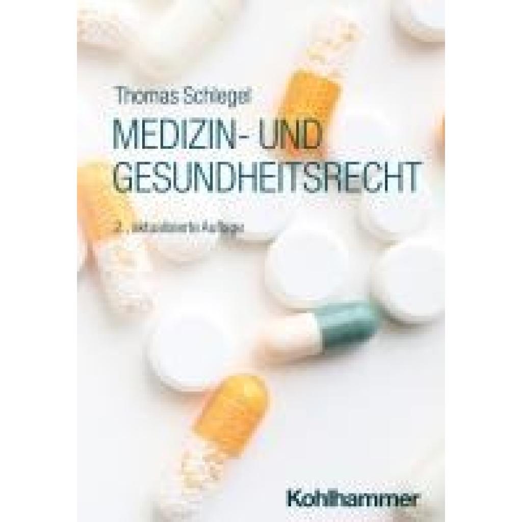 Schlegel, Thomas: Medizin- und Gesundheitsrecht
