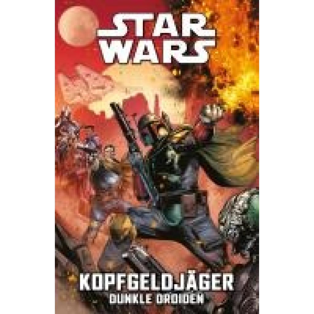 Sacks, Ethan: Star Wars Comics: Kopfgeldjäger VII - Dunkle Droiden