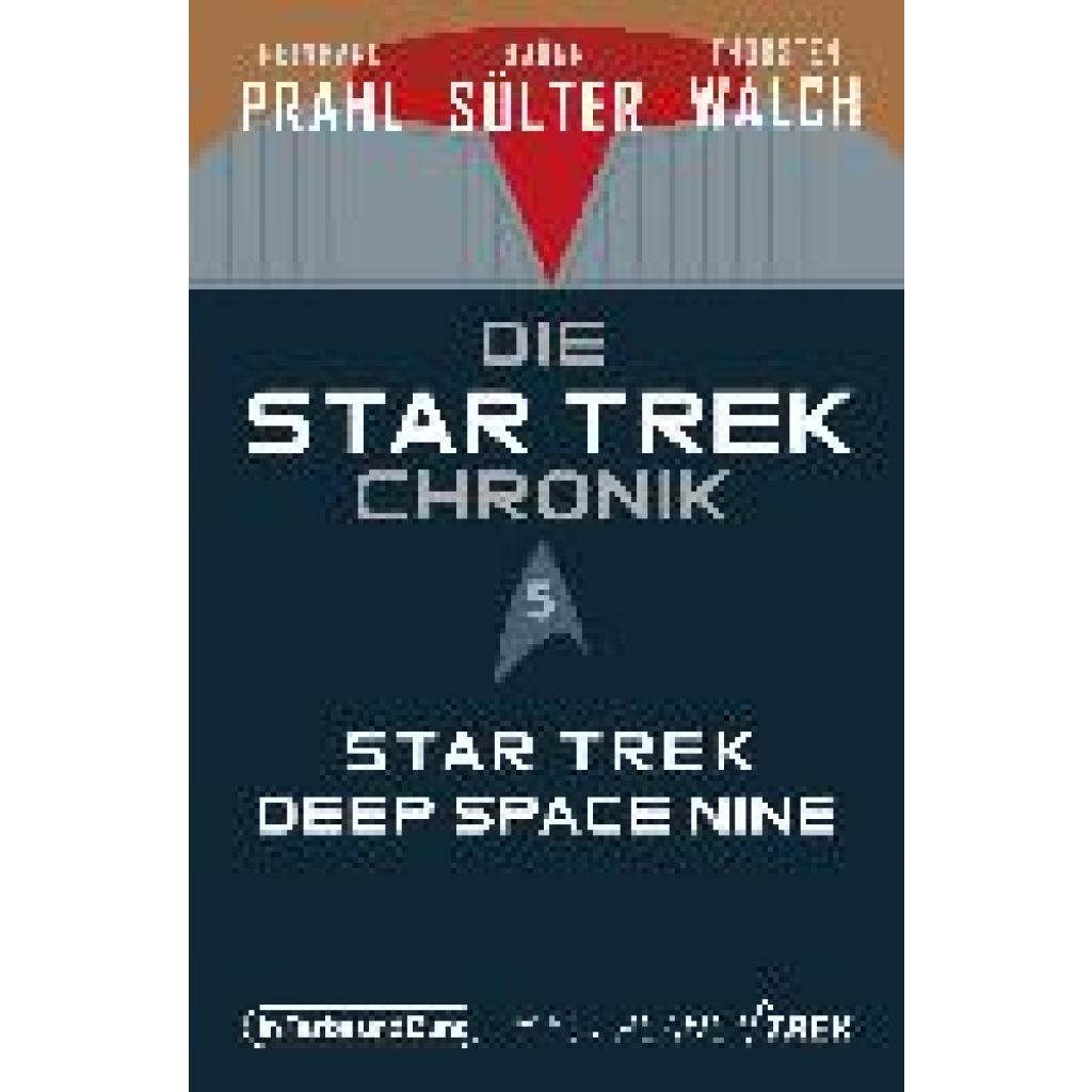 Sülter, Björn: Die Star-Trek-Chronik - Teil 5: Star Trek: Deep Space Nine