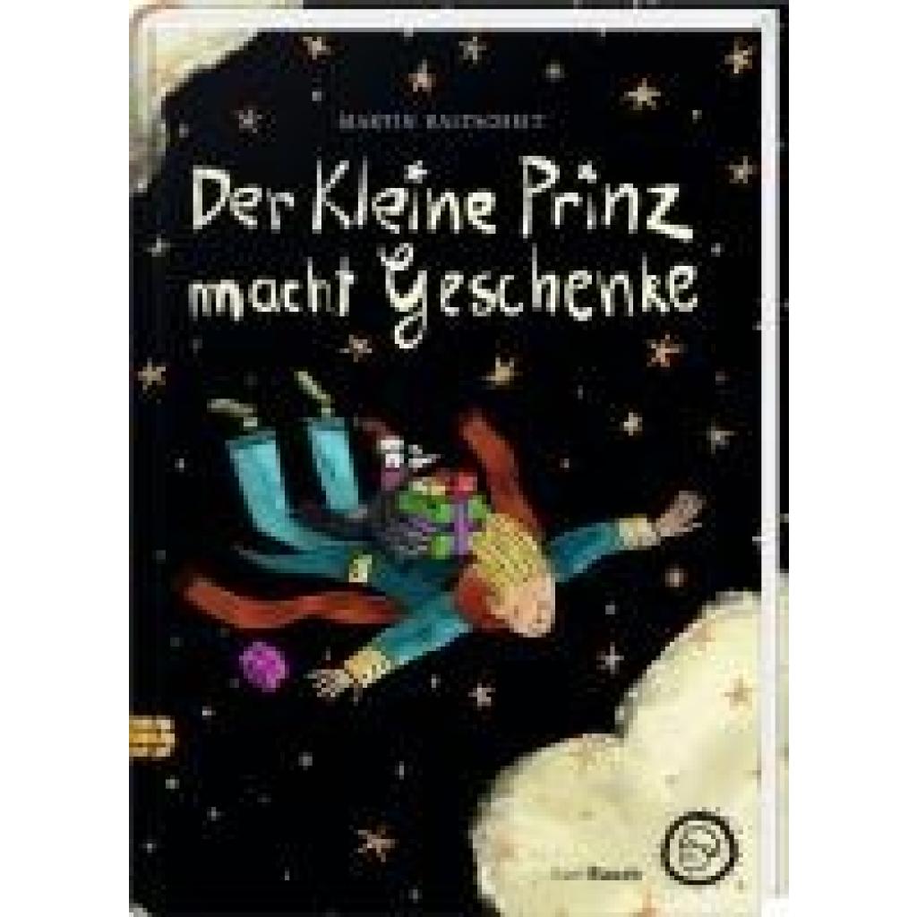 Baltscheit, Martin: Der kleine Prinz macht Geschenke