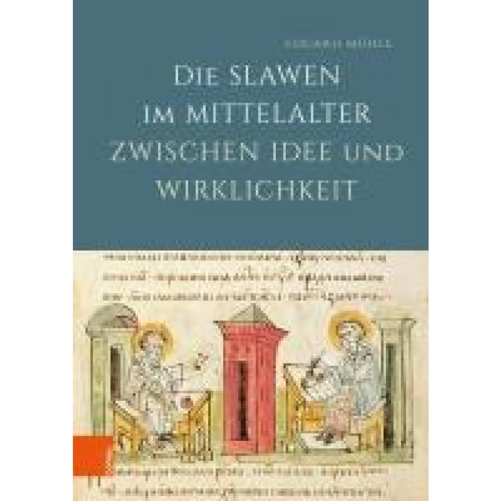 Mühle, Eduard: Die Slawen im Mittelalter zwischen Idee und Wirklichkeit