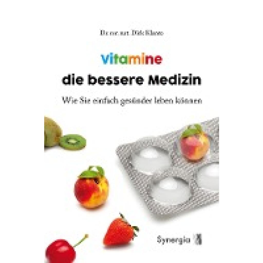 Klante, Dirk: Vitamine die bessere Medizin