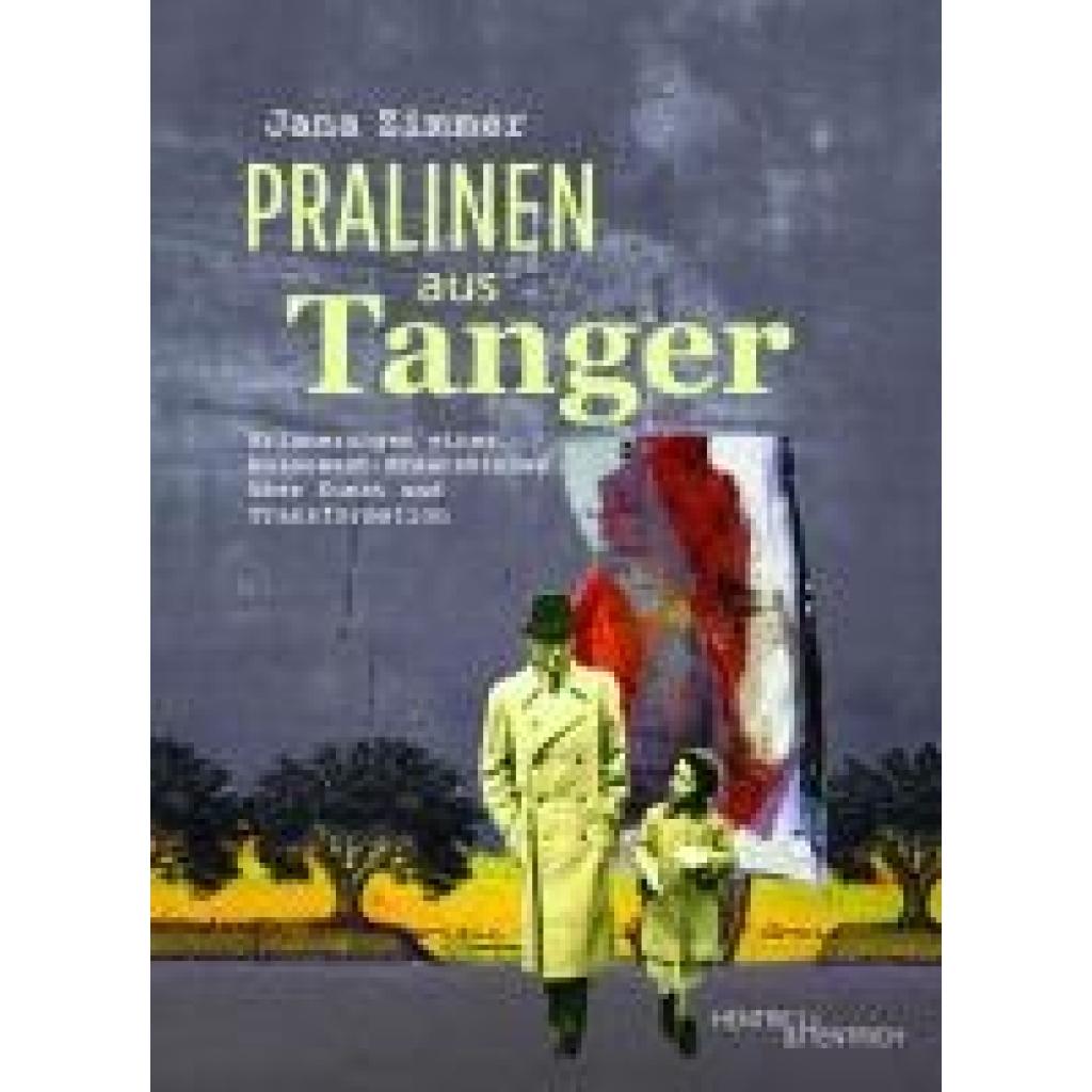 Zimmer, Jana: Pralinen aus Tanger