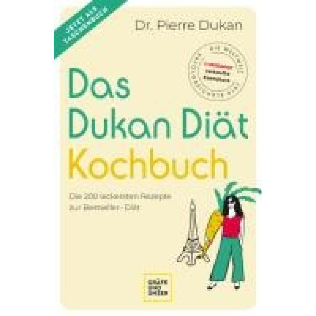 Dukan, Pierre: Das Dukan Diät Kochbuch