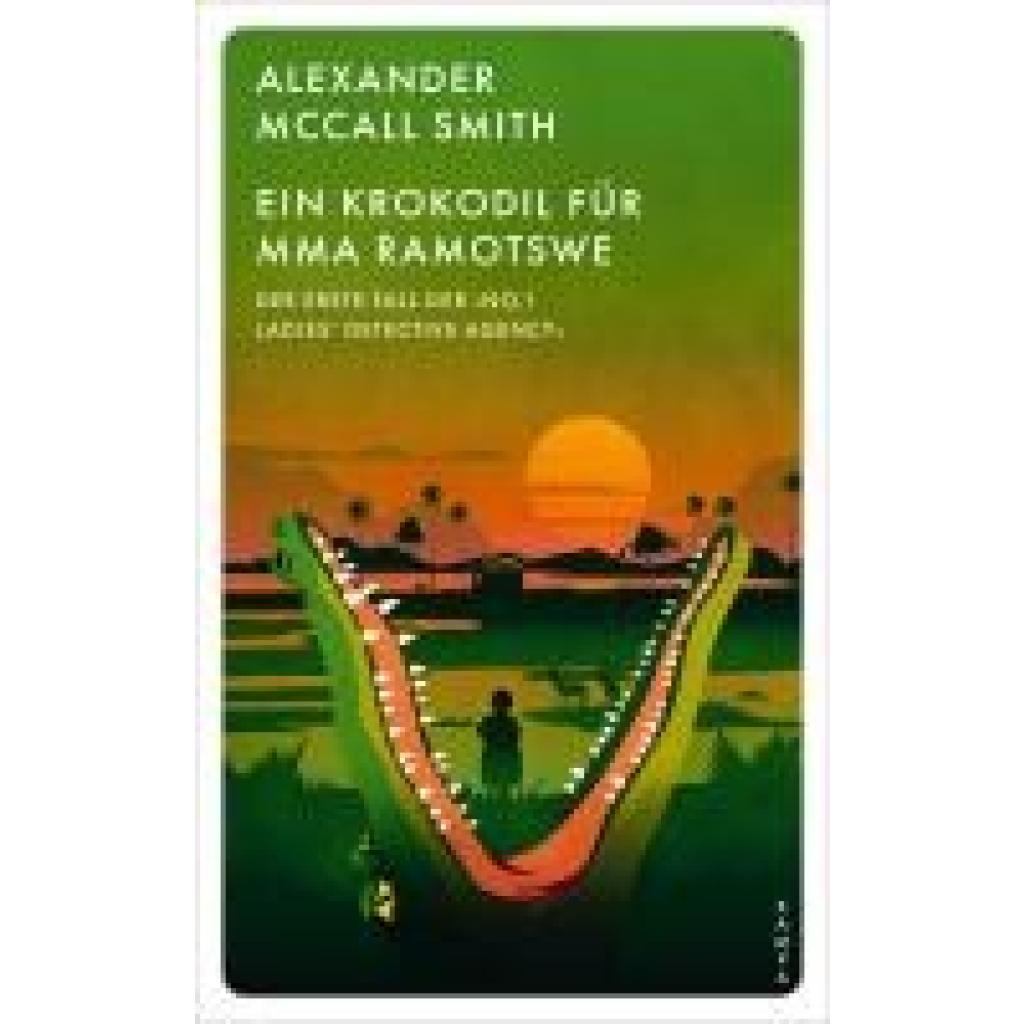 McCall Smith, Alexander: Ein Krokodil für Mma Ramotswe