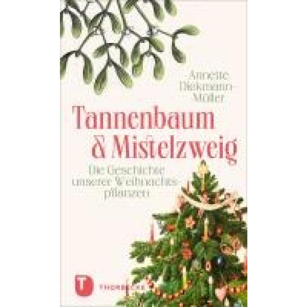 Diekmann-Müller, Annette: Tannenbaum und Mistelzweig