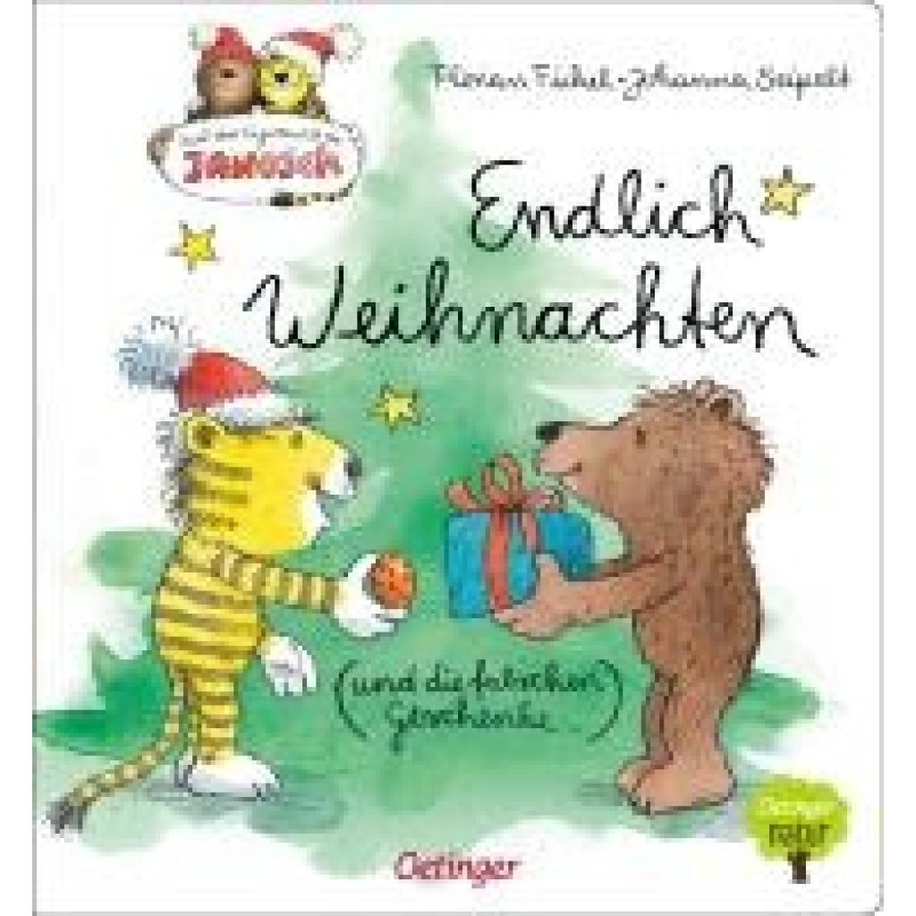 Fickel, Florian: Nach einer Figurenwelt von Janosch. Endlich Weihnachten (und die falschen Geschenke)
