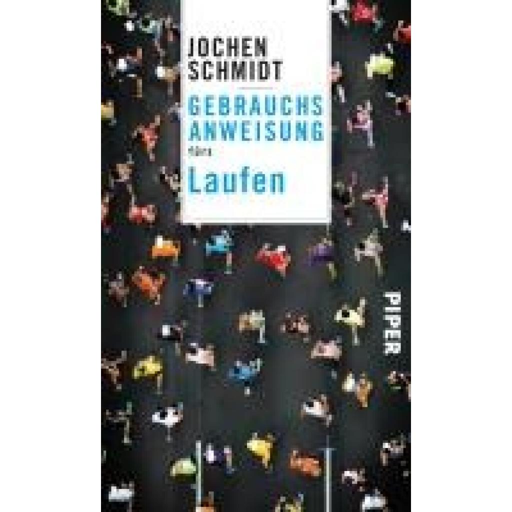 Schmidt, Jochen: Gebrauchsanweisung fürs Laufen