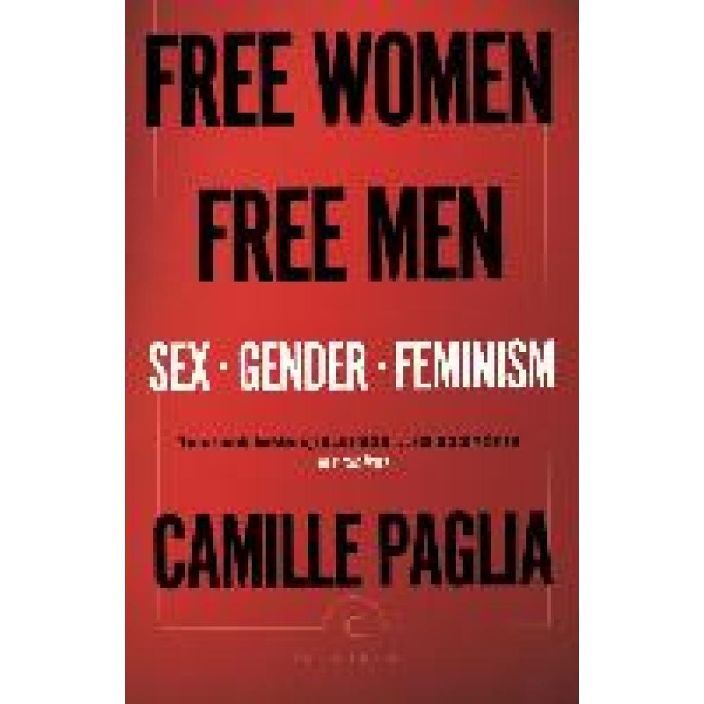 Paglia, Camille: Free Women, Free Men
