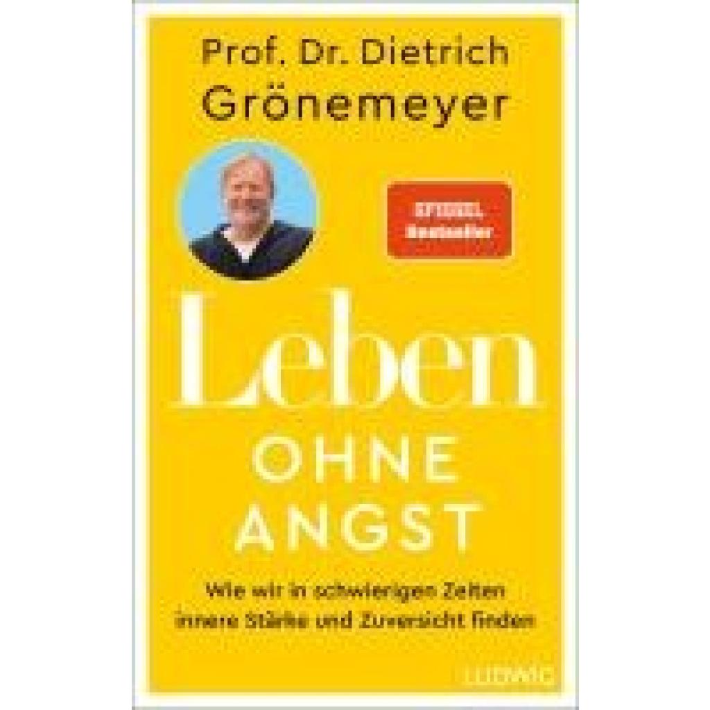 Grönemeyer, Dietrich: Leben ohne Angst