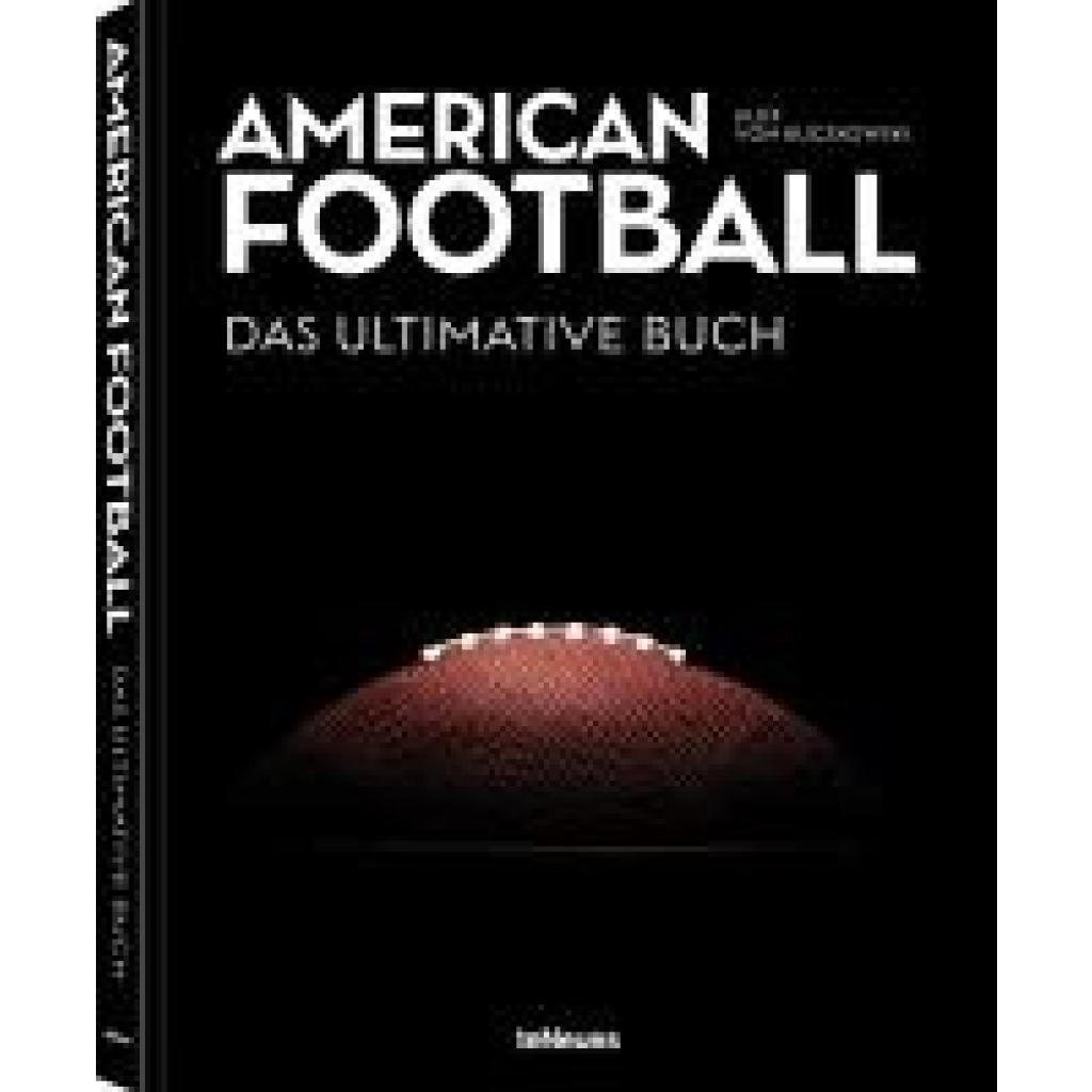 Kuczkowski, Alex von: American Football - Das ultimative Buch