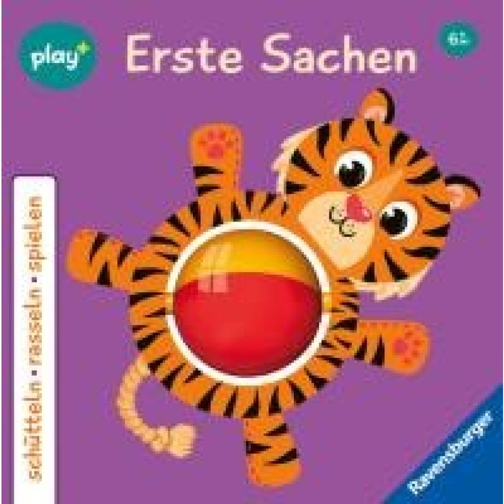 Höck, Maria: Ravensburger, Play+ schütteln, rasseln, spielen: Erste Sachen