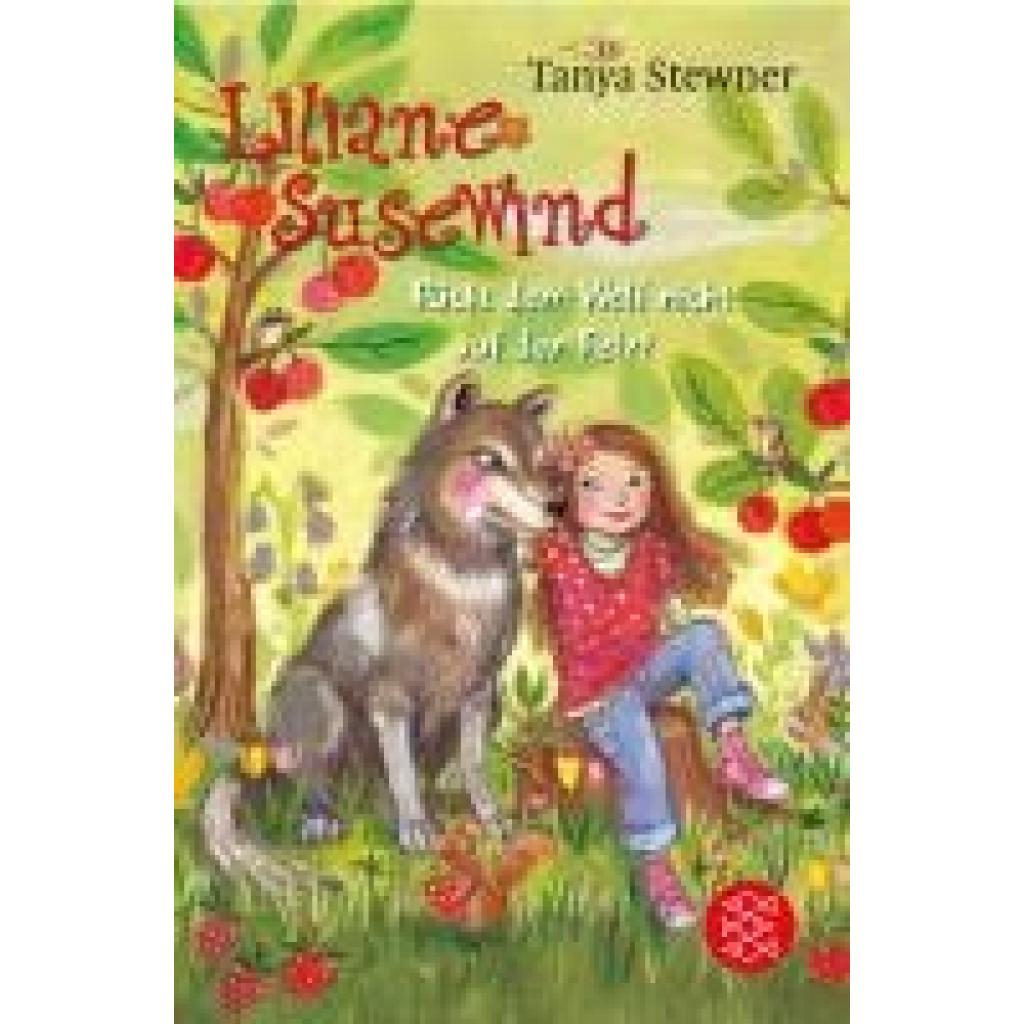 Stewner, Tanya: Liliane Susewind - Rückt dem Wolf nicht auf den Pelz!