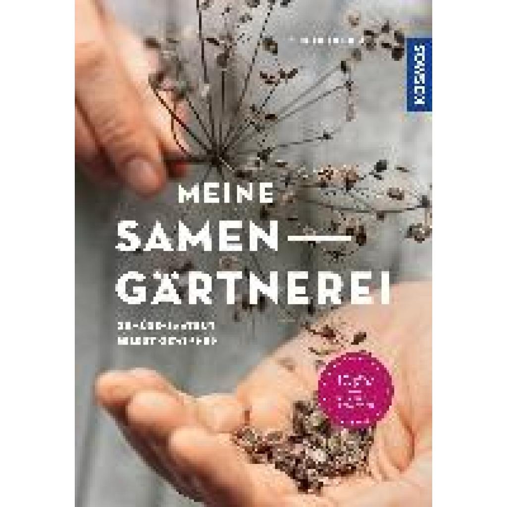 Hubl, Mechthild: Meine Samen-Gärtnerei