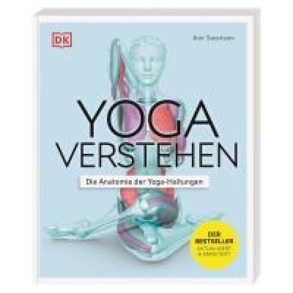 Swanson, Ann: Yoga verstehen - Die Anatomie der Yoga-Haltungen
