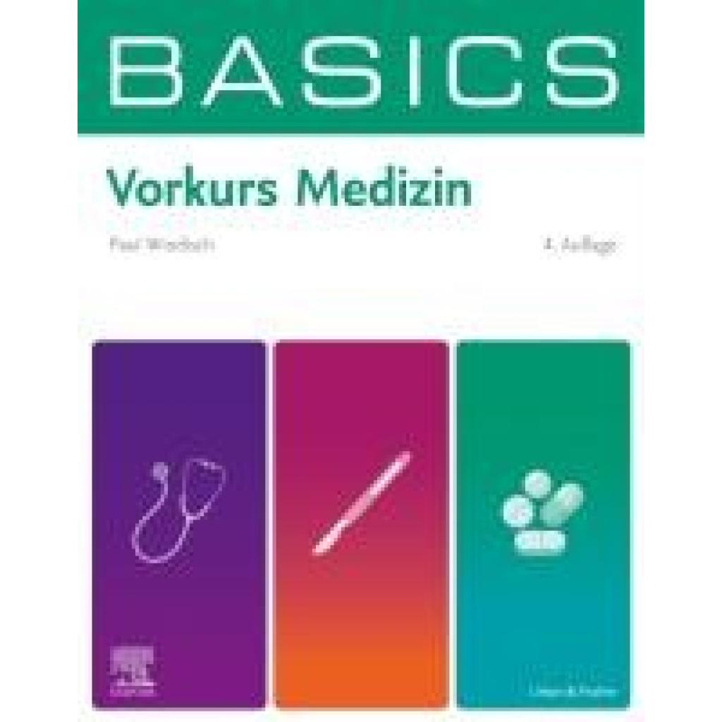Windisch, Paul Yannick: BASICS Vorkurs Medizin