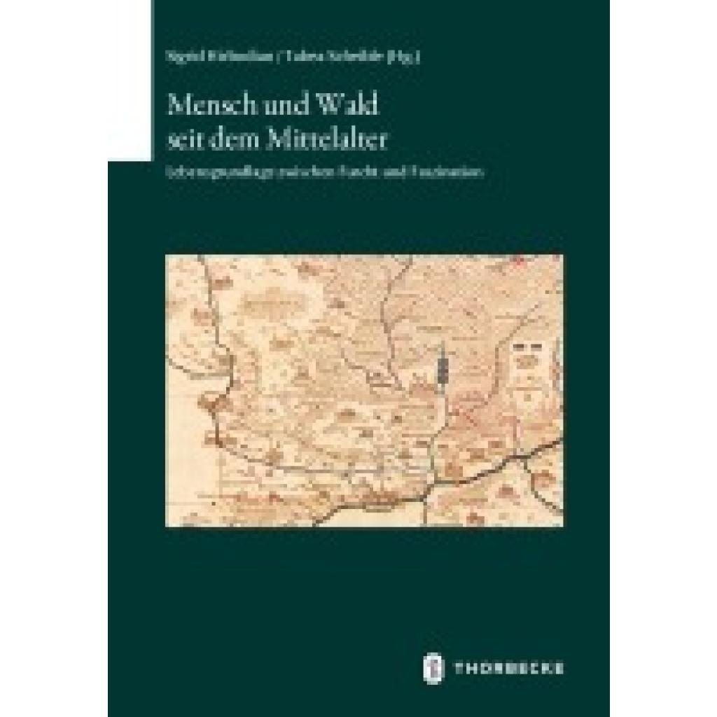 Mensch und Wald seit dem Mittelalter