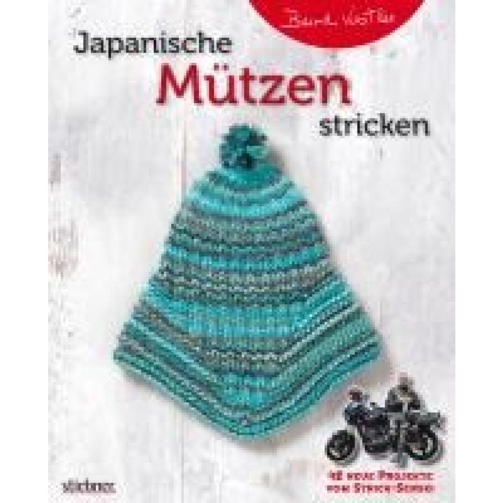 Kestler, Bernd: Japanische Mützen stricken